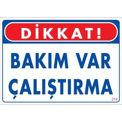 Bakım Var Uyarı Levhası 25x35 KOD:218