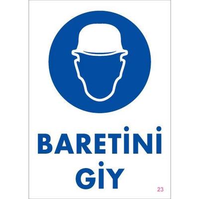 Baret Giy Uyarı Levhası 25x35 KOD:23