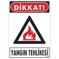 Dikkat Yangın Tehlikesi Uyarı Levhası 25x35 KOD:852