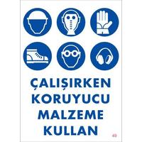 Koruyucu Malzeme Kullan Uyarı Levhası 25x35 KOD:49