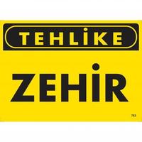 Tehlike Zehir Uyarı Levhası 25x35 KOD:763