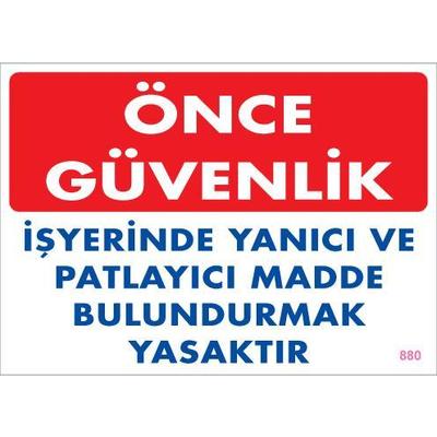 Yanıcı ve Parlayıcı Madde Uyarı Levhası 25x35 KOD:880